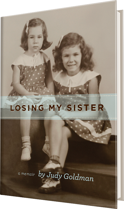 Judy Goldman - Losing My Sister