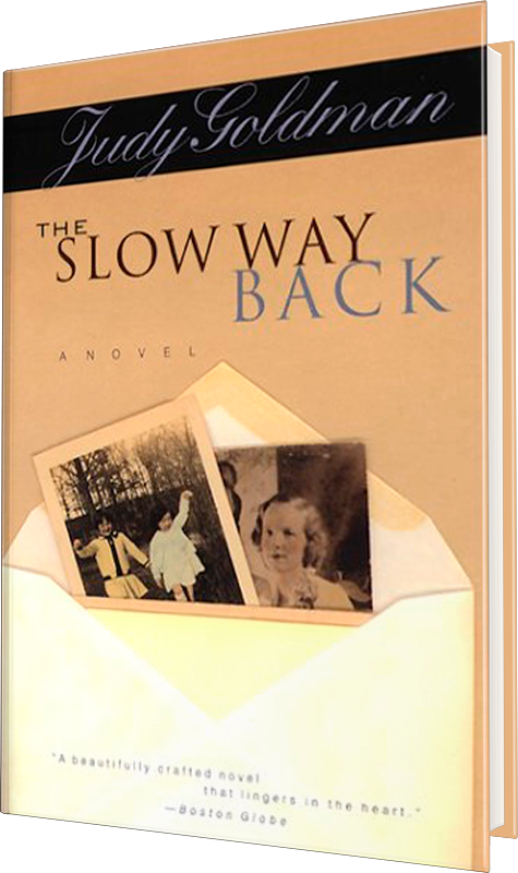 Judy Goldman - The Slow Way Back